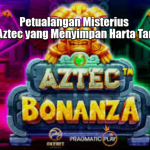 Petualangan Misterius di Tanah Aztec yang Menyimpan Harta